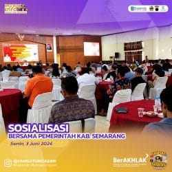 SOSIALISASI BERSAMA PEMERINTAH KABUPATEN SEMARANG